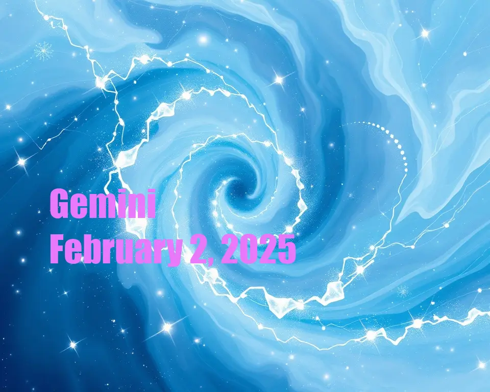 Gemini - February 2, 2025