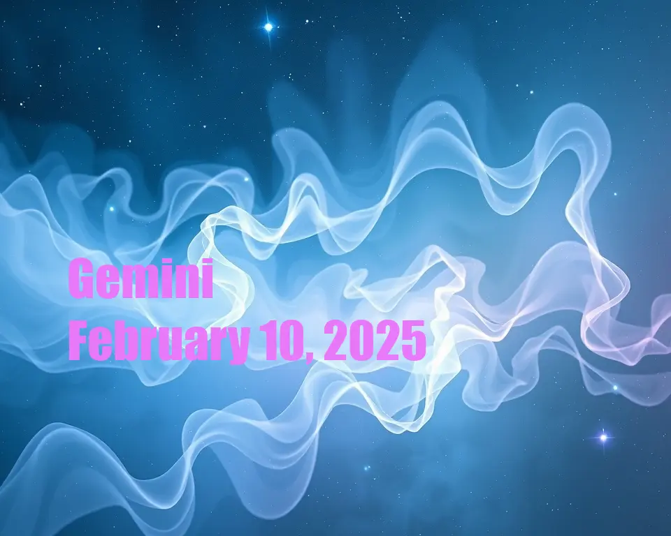 Gemini - February 10, 2025