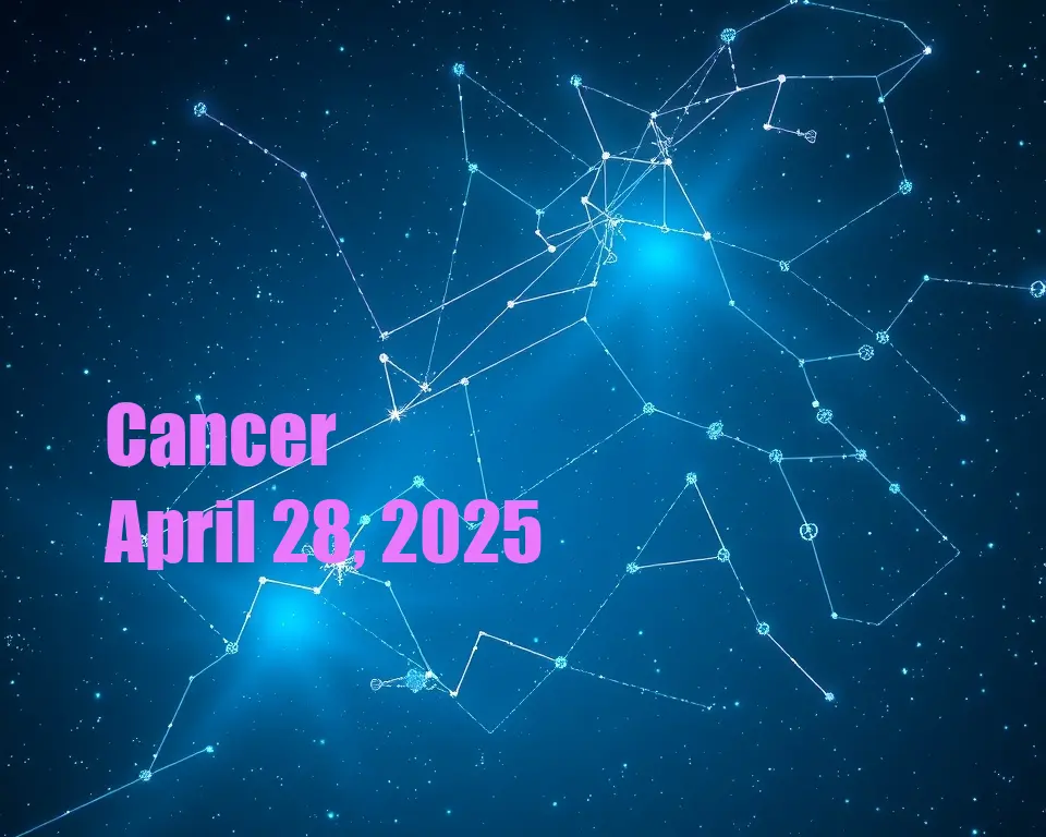 Cancer - April 28, 2025