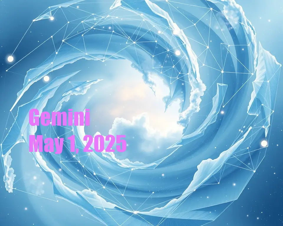 Gemini - May 1, 2025