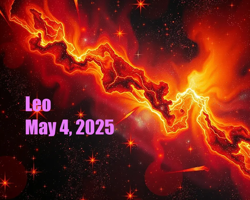 Leo - May 4, 2025