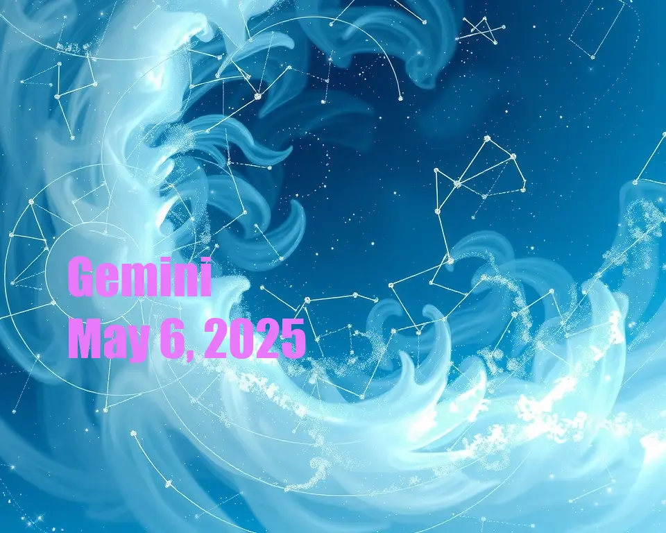 Gemini - May 6, 2025
