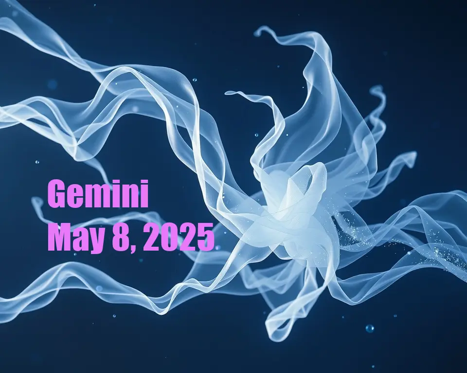 Gemini - May 8, 2025