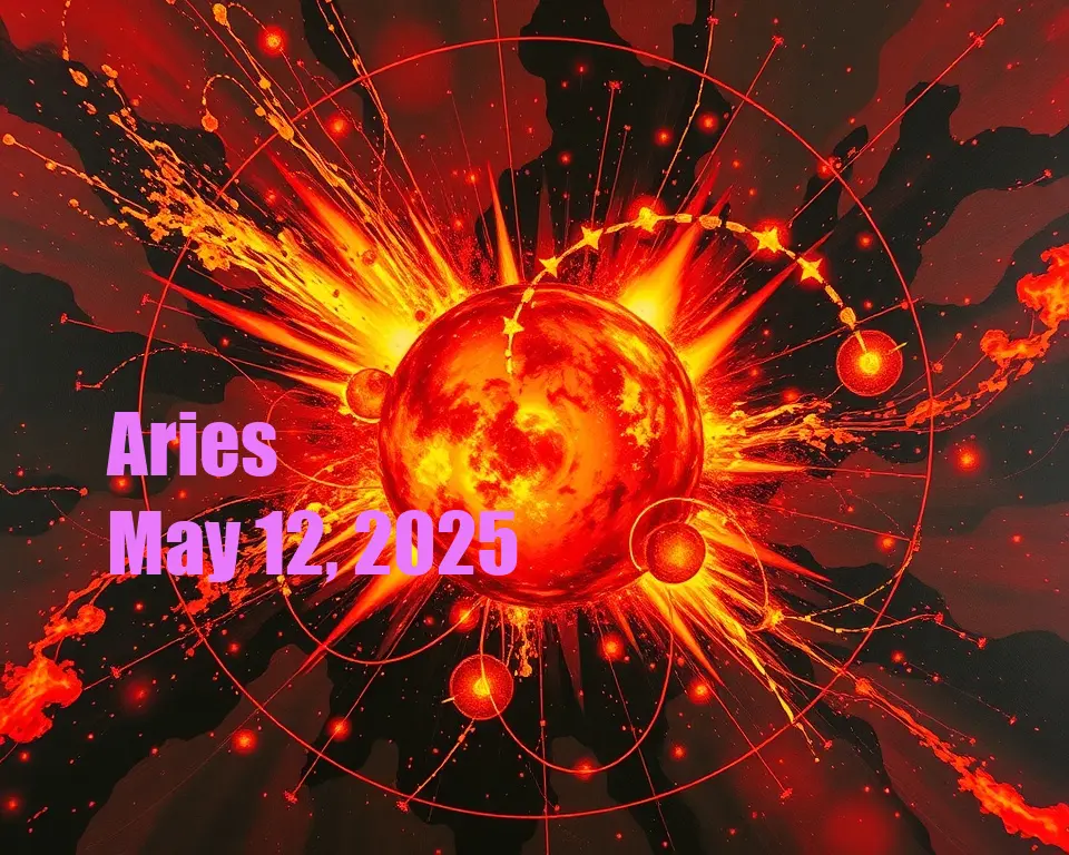 Aries - May 12, 2025