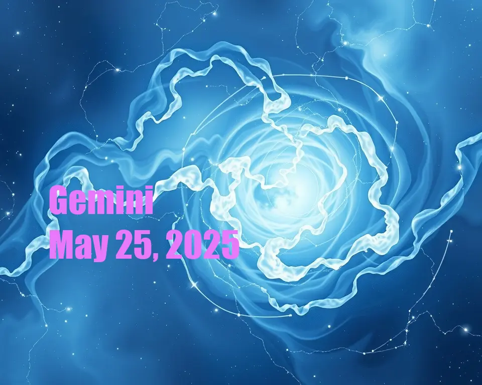 Gemini - May 25, 2025