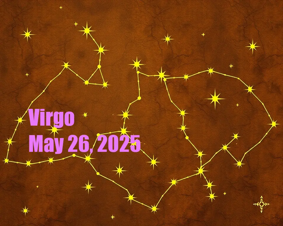 Virgo - May 26, 2025