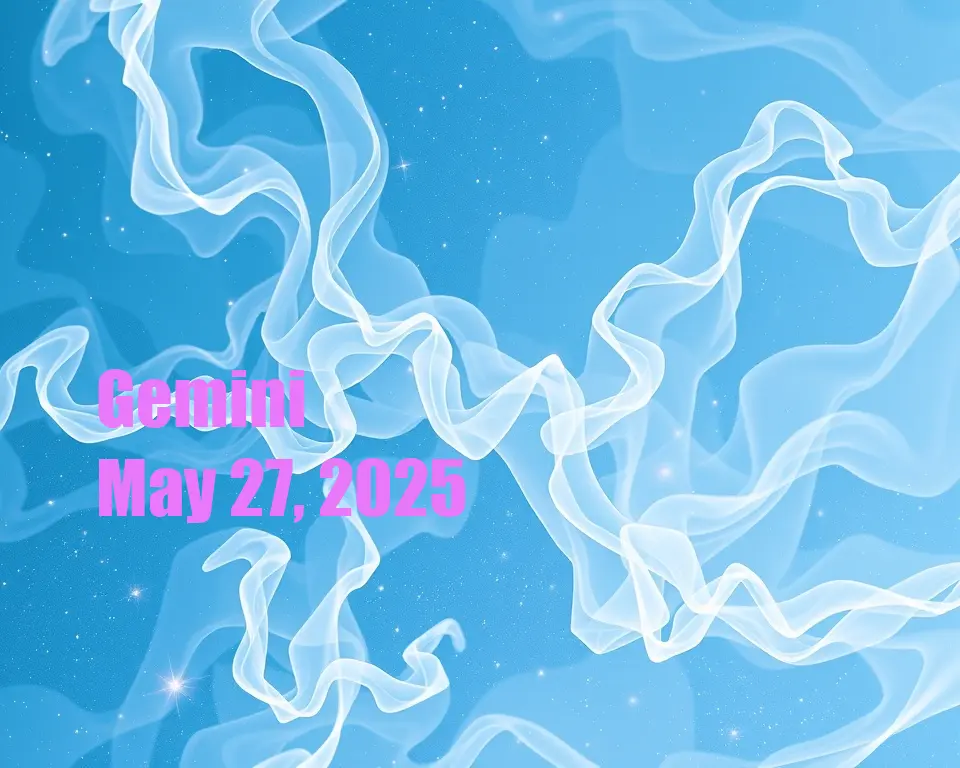 Gemini - May 27, 2025