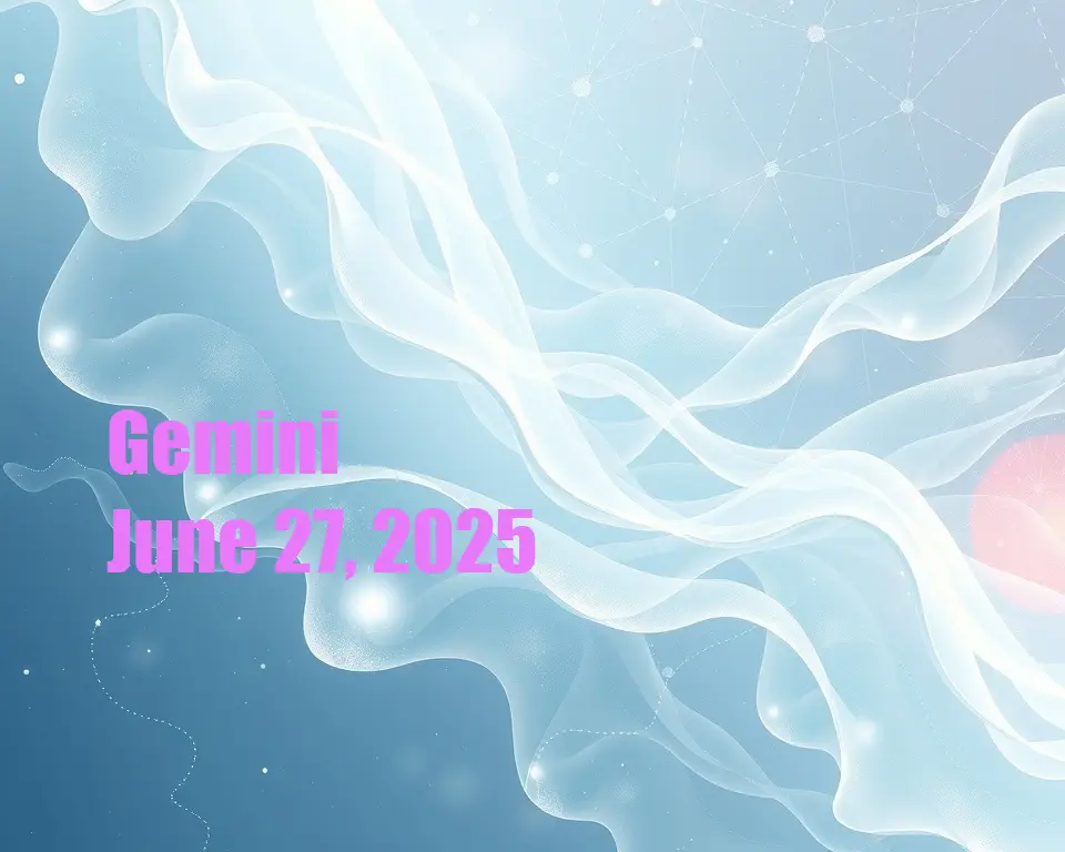 Gemini - June 27, 2025