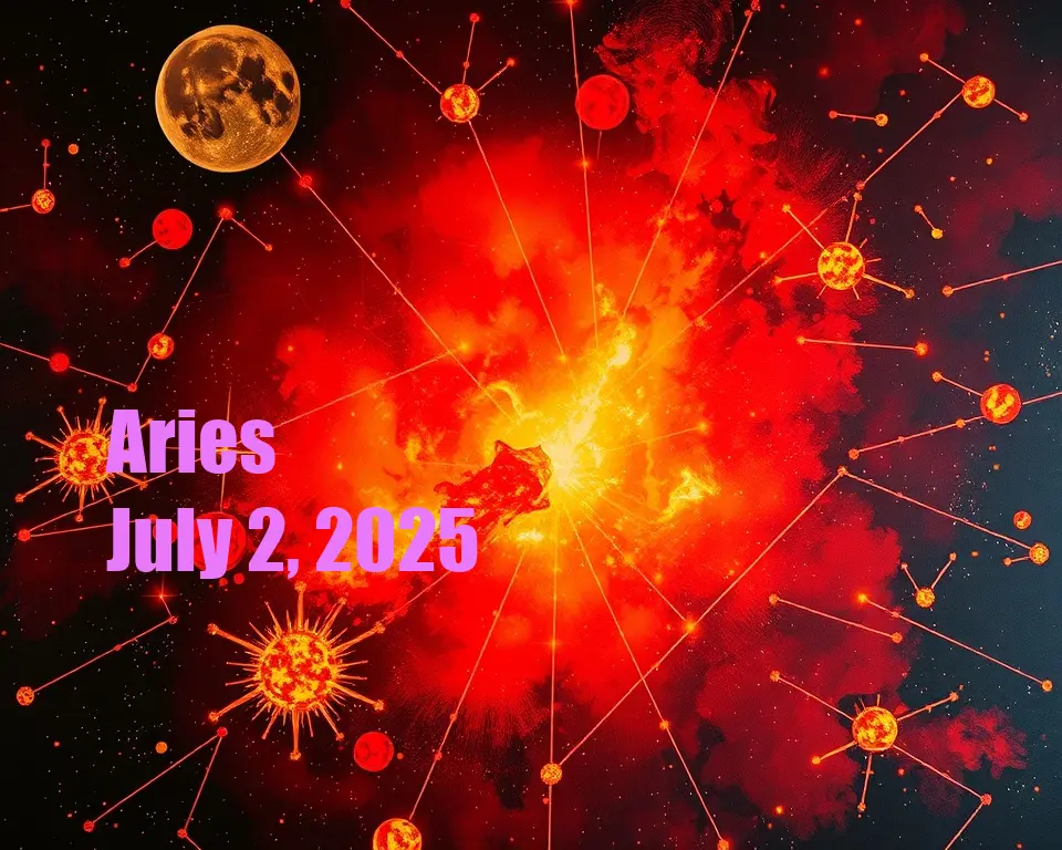 Aries - July 2, 2025
