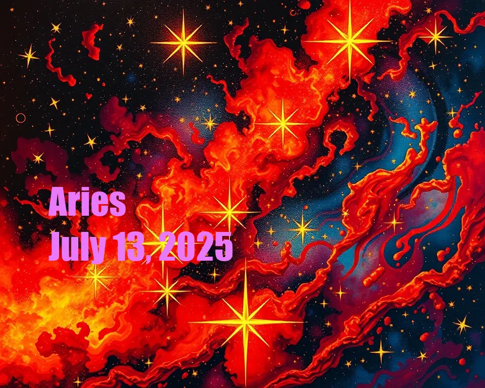 Aries - July 13, 2025