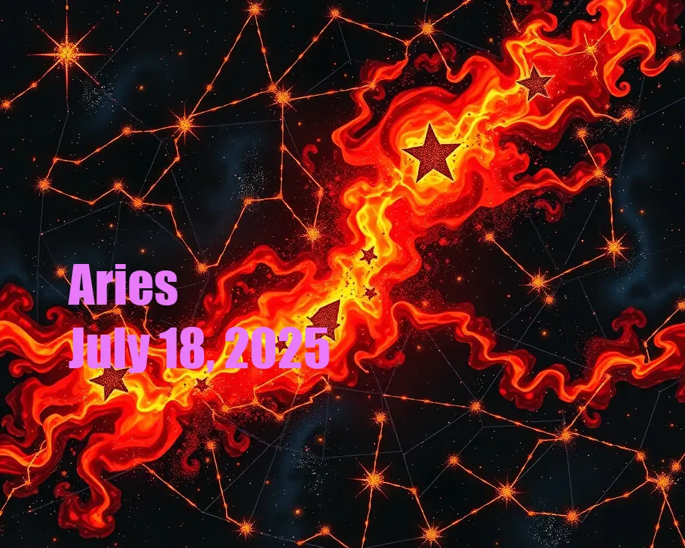 Aries - July 18, 2025