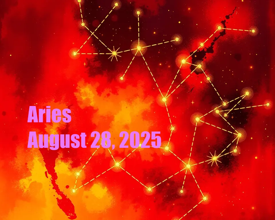 Aries - August 28, 2025