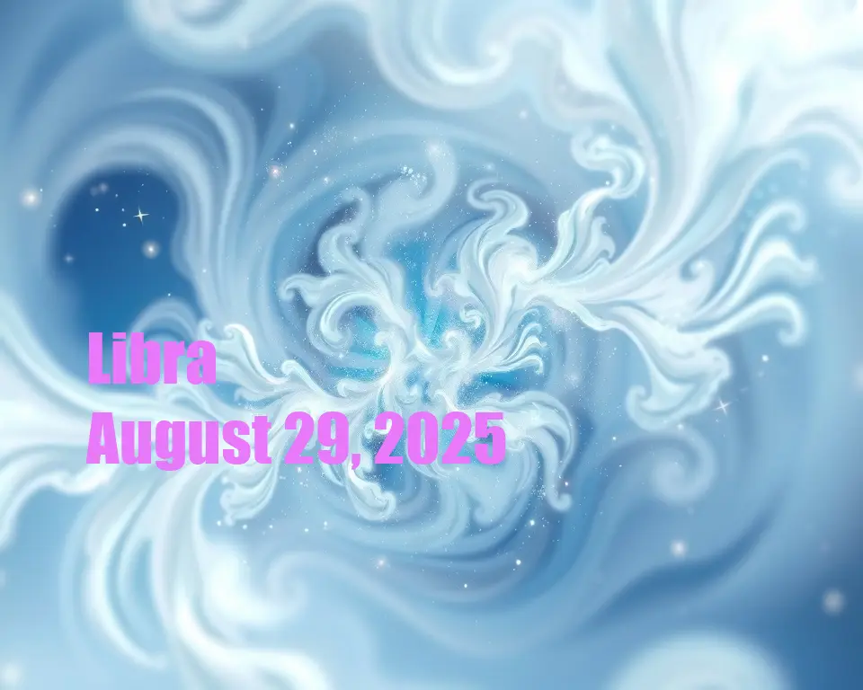 Libra - August 29, 2025