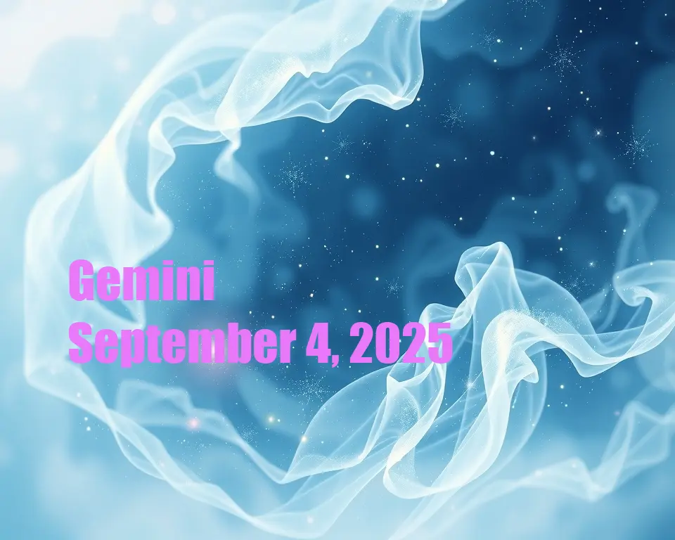 Gemini - September 4, 2025