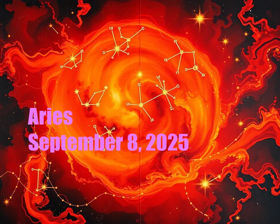 Aries - September 8, 2025