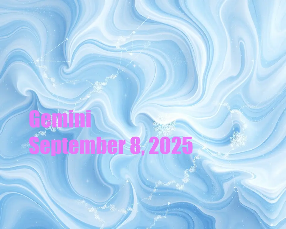 Gemini - September 8, 2025