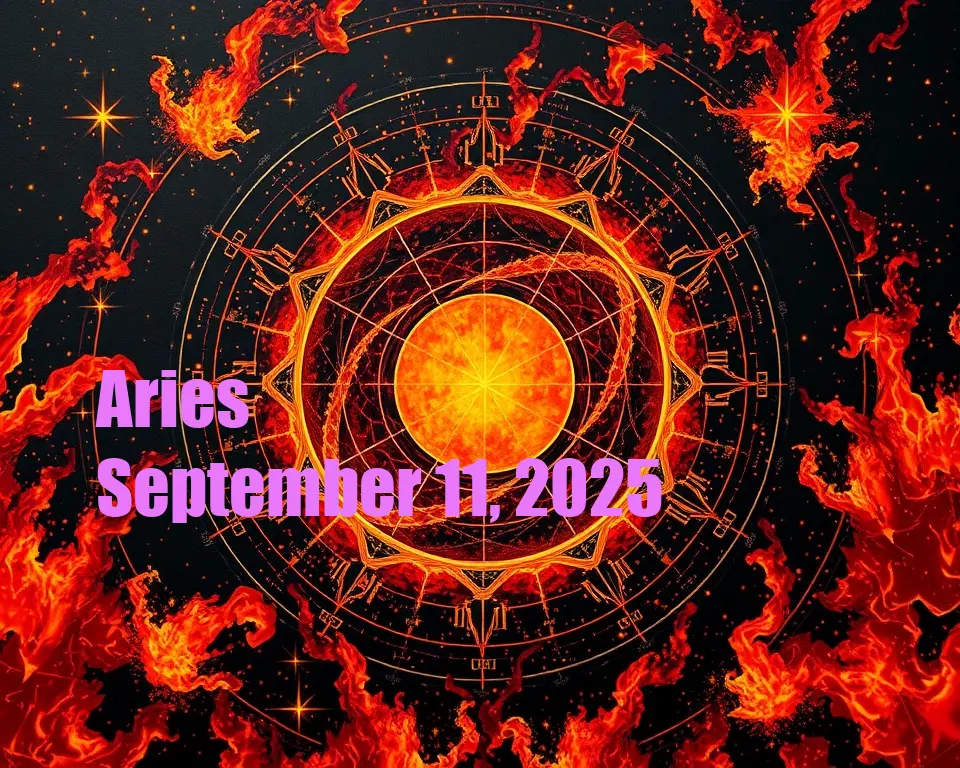 Aries - September 11, 2025