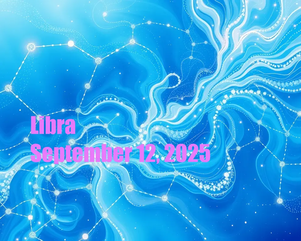 Libra - September 12, 2025