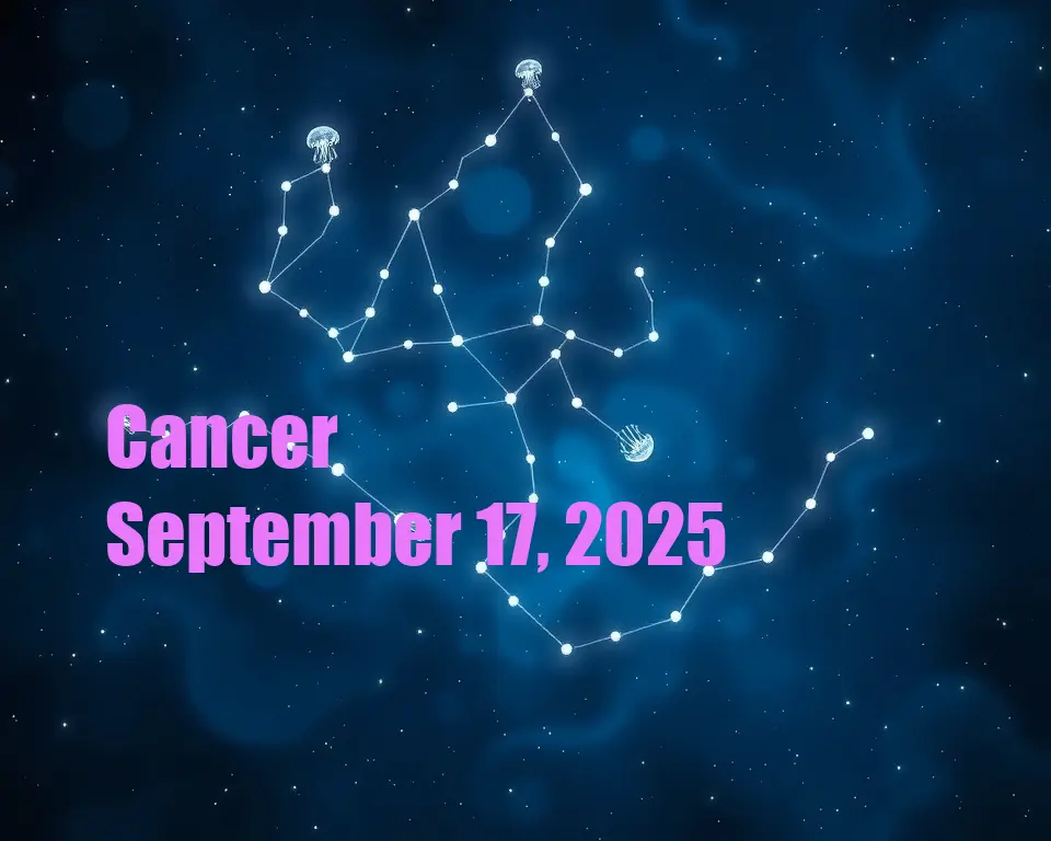 Cancer - September 17, 2025