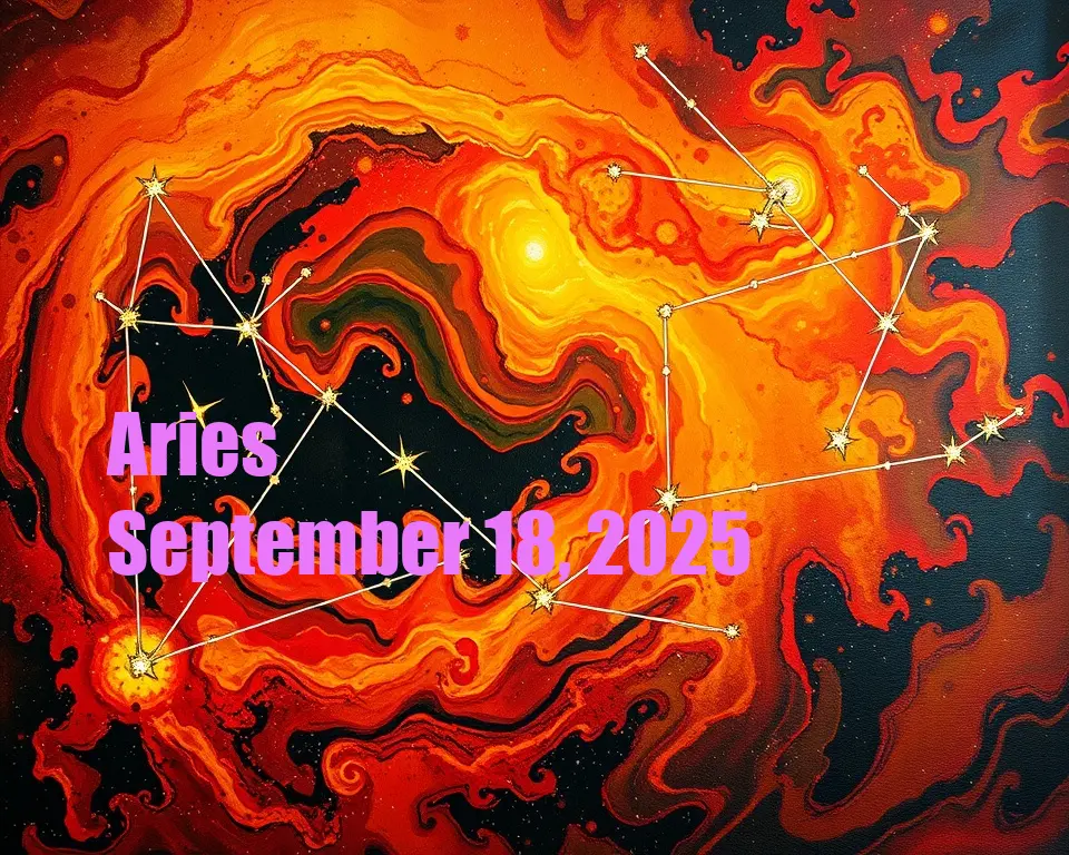 Aries - September 18, 2025