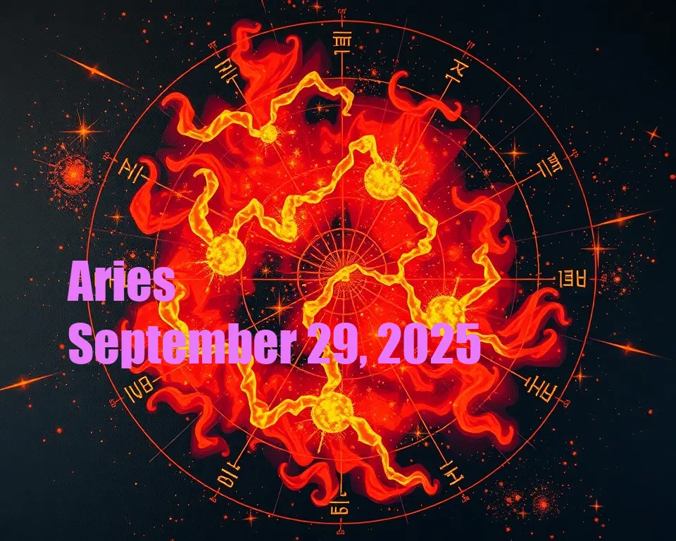 Aries - September 29, 2025