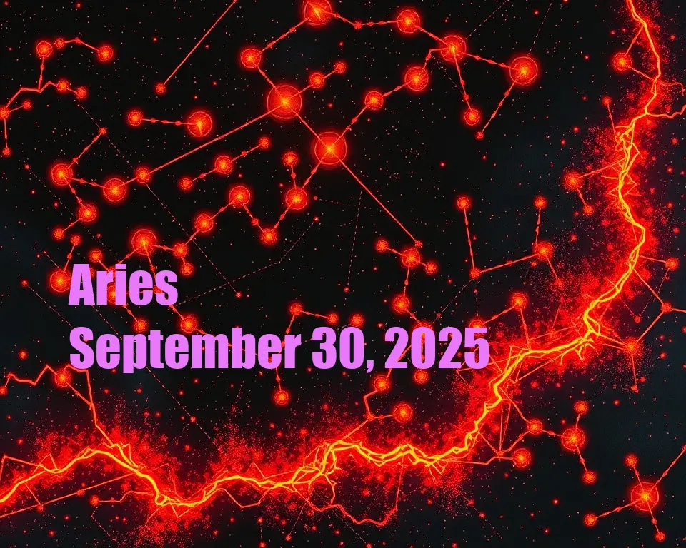 Aries - September 30, 2025