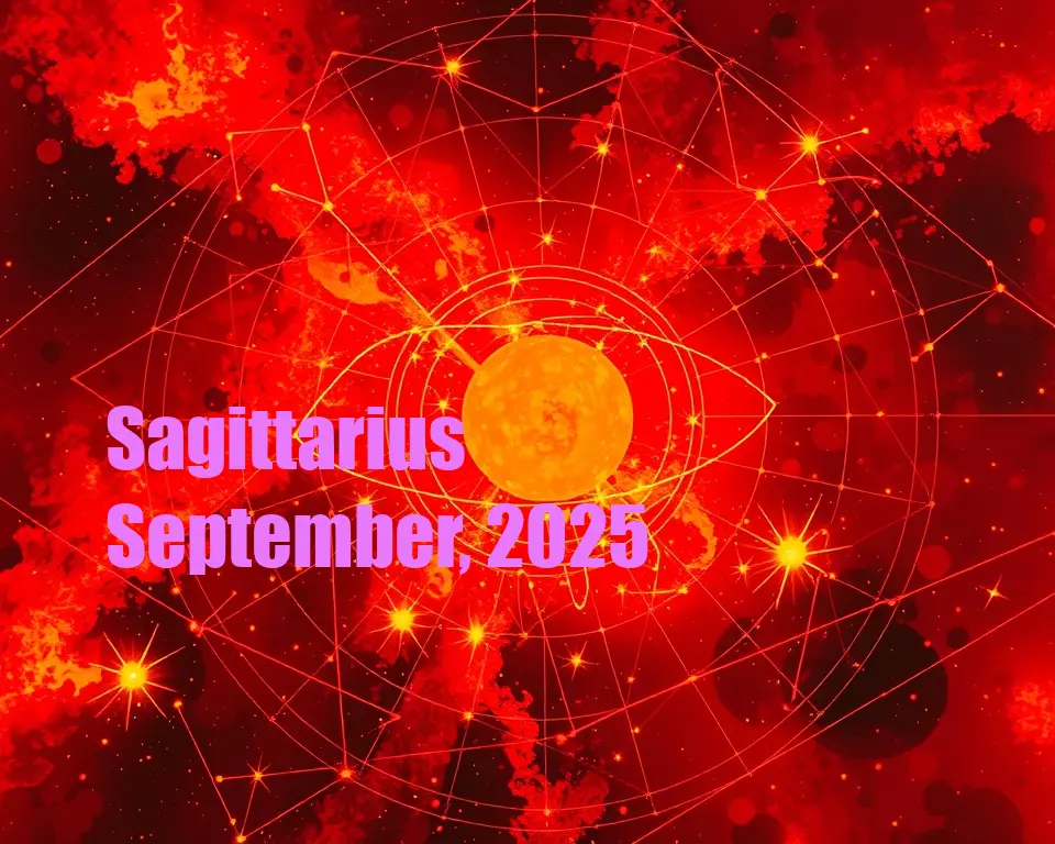 Sagittarius - September, 2025