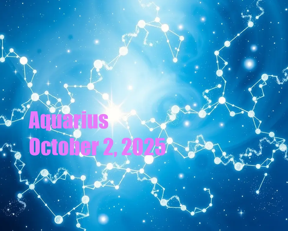Aquarius - October 2, 2025