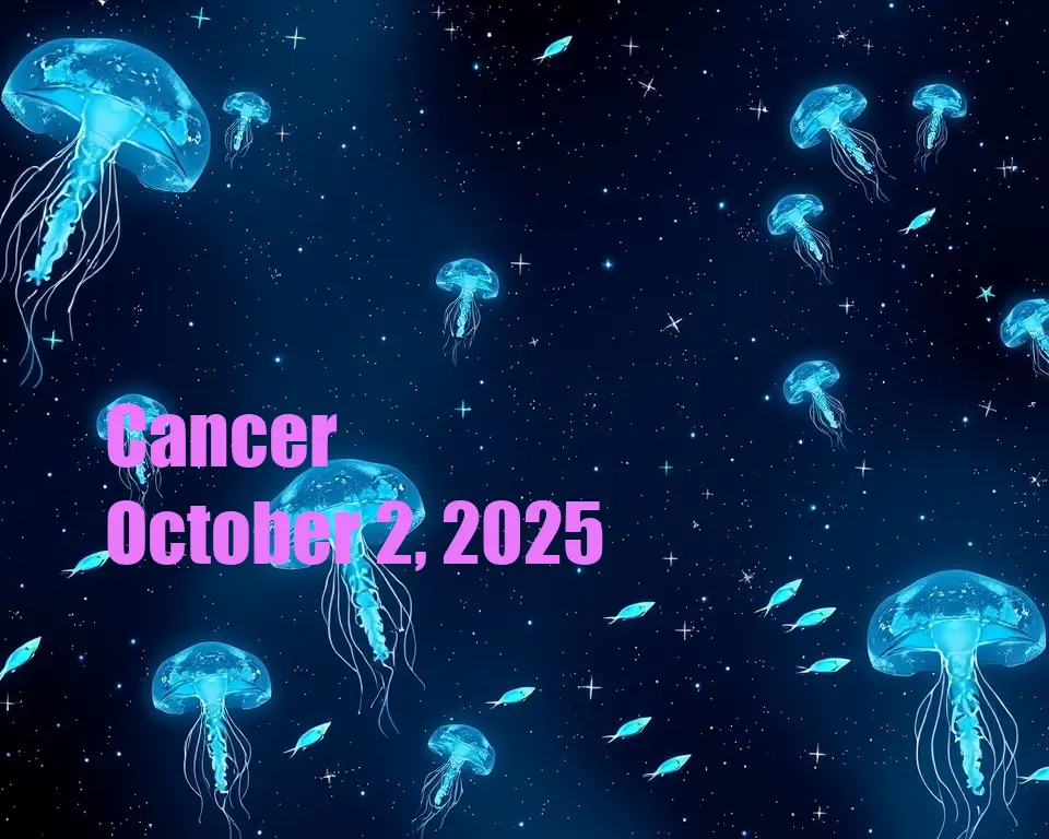 Cancer - October 2, 2025