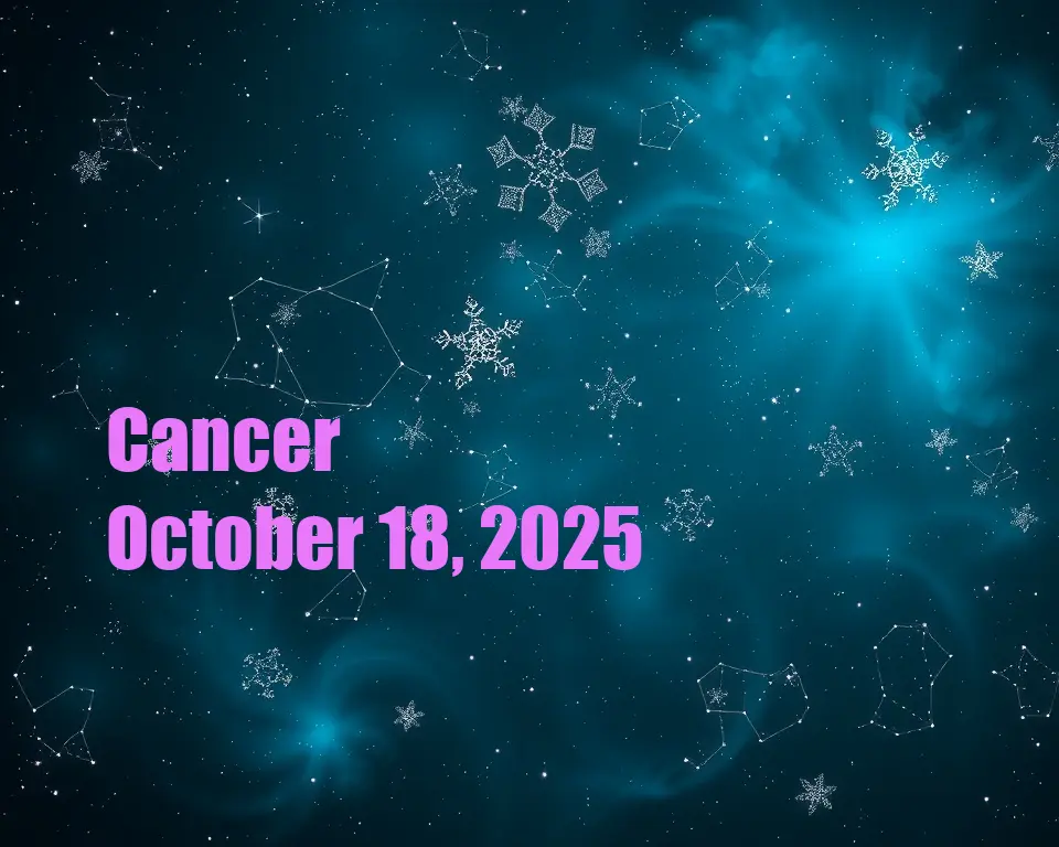 Cancer - October 18, 2025