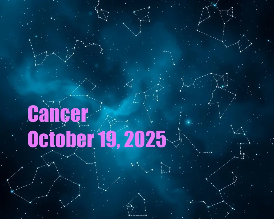 Cancer - October 19, 2025