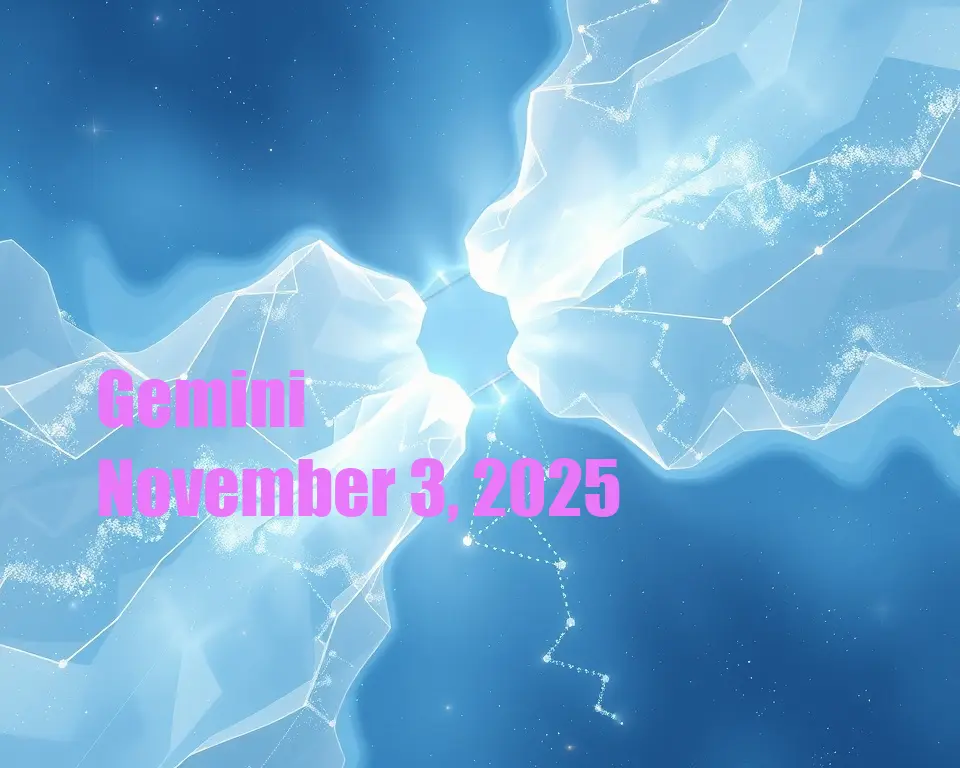 Gemini - November 3, 2025