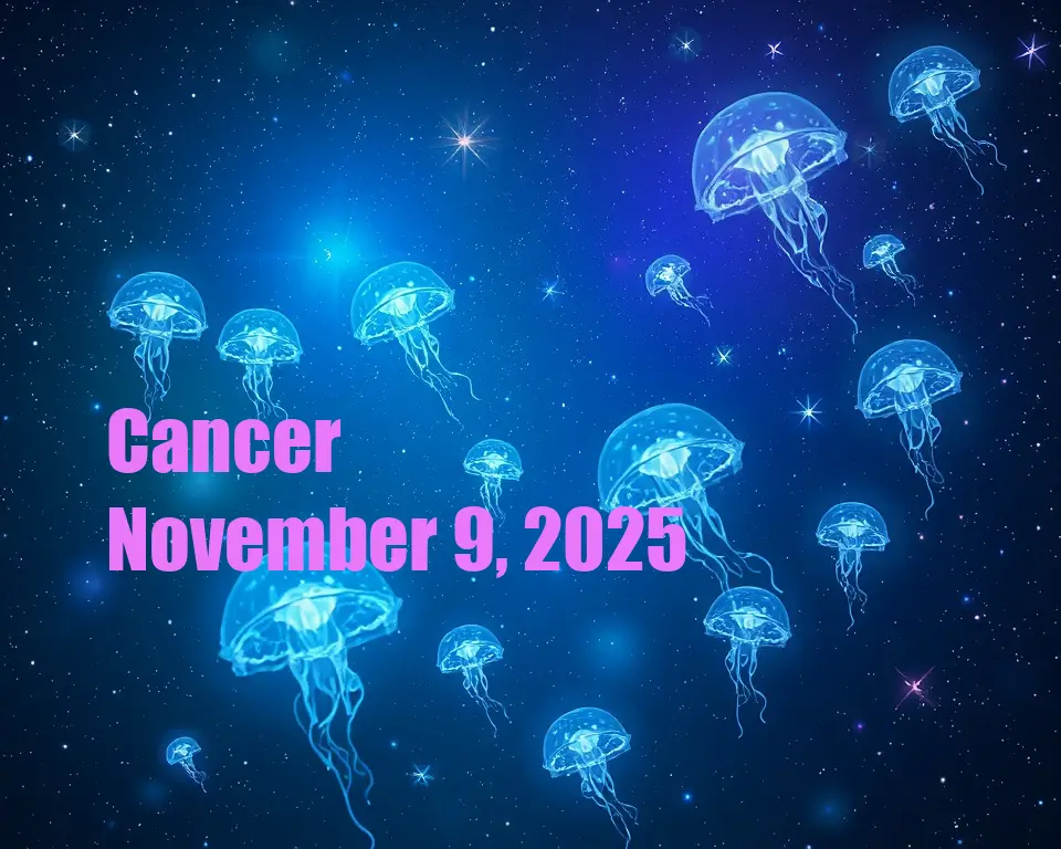 Cancer - November 9, 2025