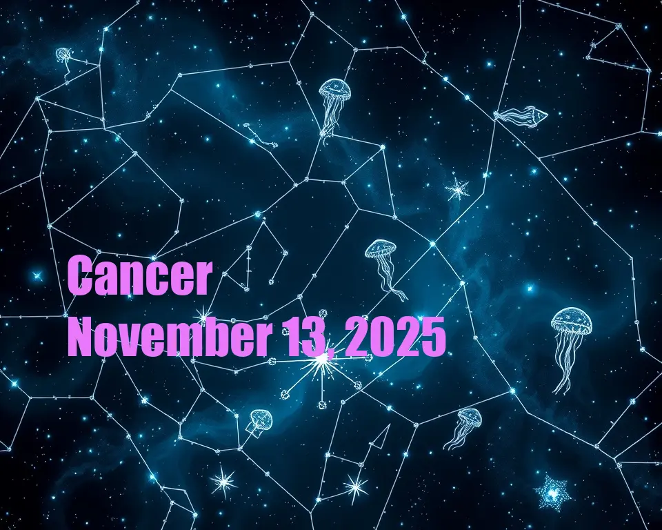 Cancer - November 13, 2025
