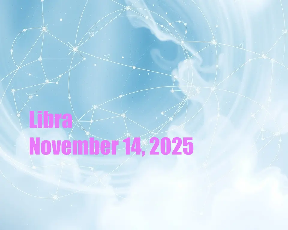 Libra - November 14, 2025