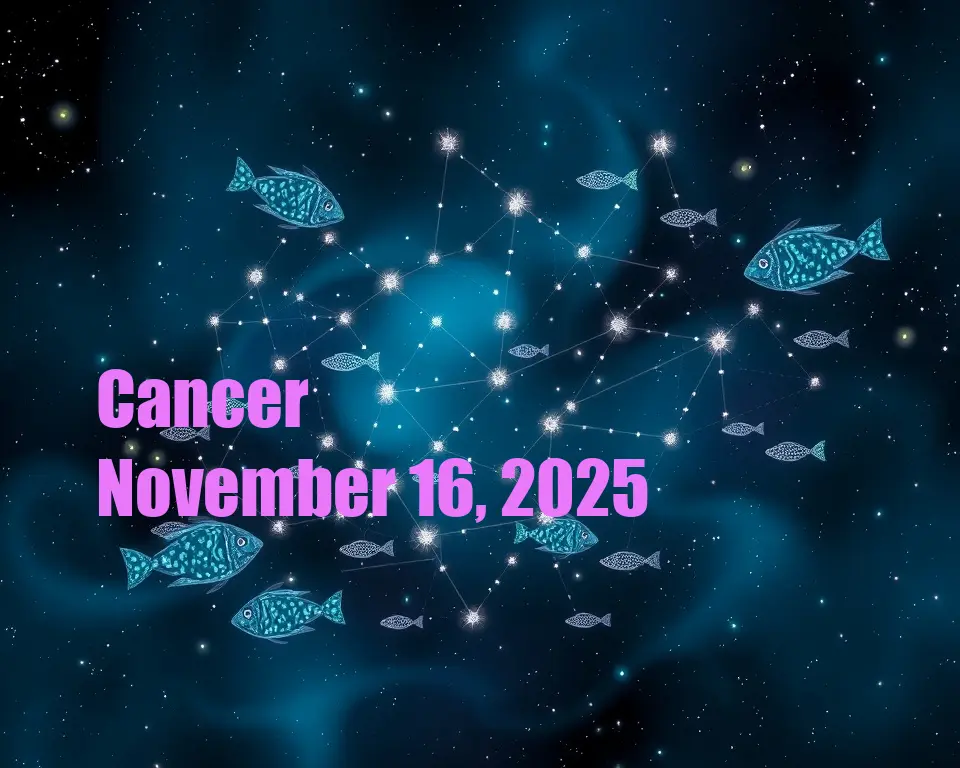 Cancer - November 16, 2025