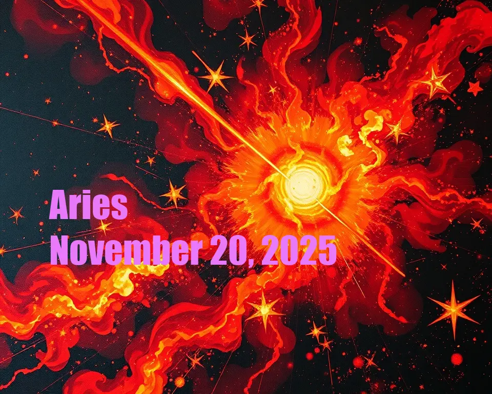Aries - November 20, 2025