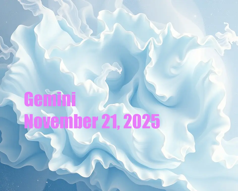 Gemini - November 21, 2025