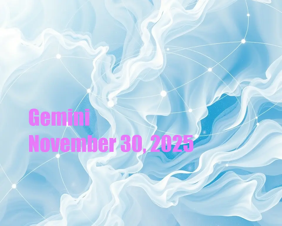 Gemini - November 30, 2025