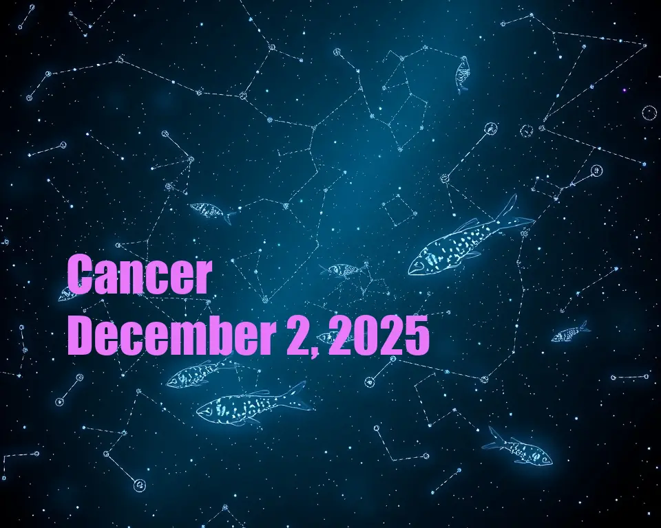 Cancer - December 2, 2025