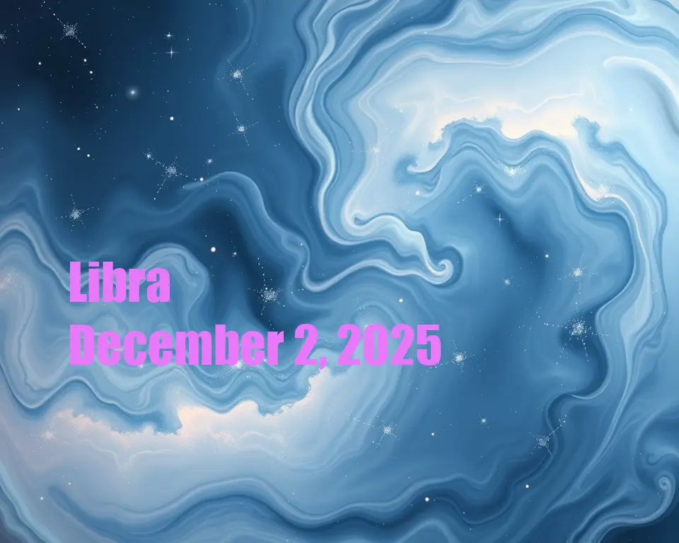 Libra - December 2, 2025