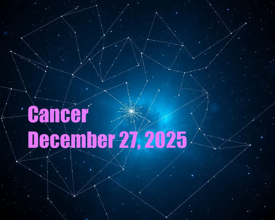 Cancer - December 27, 2025